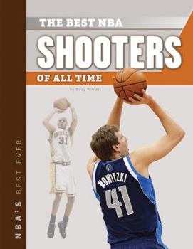 Library Binding The Best NBA Shooters of All Time Book