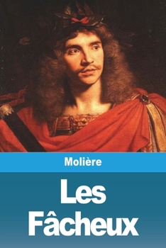 Paperback Les Fâcheux [French] Book