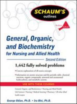 Paperback Schaum's Outline of General, Organic, and Biochemistry for Nursing and Allied Health Book