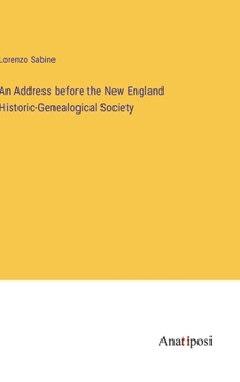 Hardcover An Address before the New England Historic-Genealogical Society Book