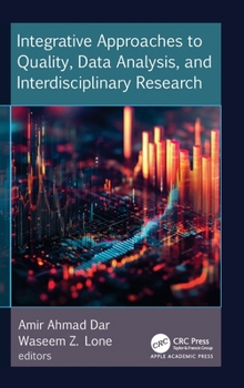Hardcover Integrative Approaches to Quality, Data Analysis, and Interdisciplinary Research Book