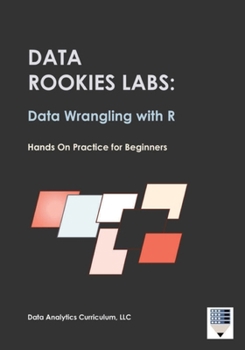 Paperback Data Rookies Labs Data Wrangling with R Book