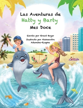 Paperback Las Aventuras de Hatty y Barty Mes Doce [Spanish] Book