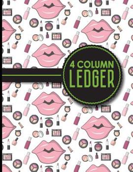 4 Column Ledger : Accounting Paper, Accounting Ledger Book, Bookkeeping Ledger Sheets, Cute Cosmetic Makeup Cover, 8. 5 X 11 , 100 Pages