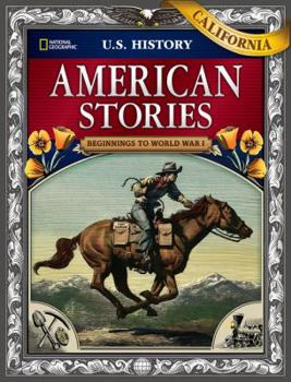 Hardcover Us History American Stories: Beginnings to World War I, California Student Edition Book