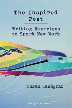 Paperback The Inspired Poet: Writing Exercises to Spark New Work Book