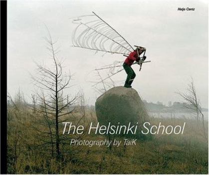 Hardcover The Helsinki School: Photography by Taik Book