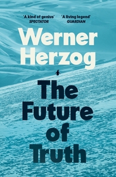 Paperback The Future of Truth Book