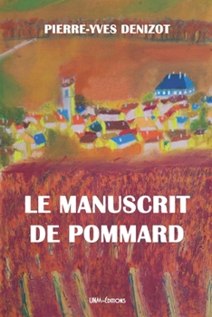 Paperback Le manuscrit de Pommard [French] Book