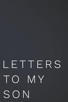 Paperback Letters to My Son: 110-Page Blank Lined Journal Perfect for Letter Writing Book