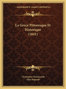 Paperback La Grece Pittoresque Et Historique (1841) [French] Book