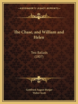 Paperback The Chase, and William and Helen: Two Ballads (1807) Book