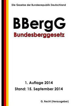Paperback Bundesberggesetz (BBergG) [German] Book