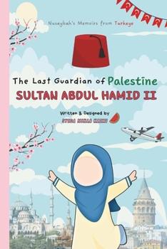 Paperback Sultan Abdul Hamid II - The Last Guardian of Palestine Book