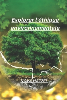 Paperback Explorer l'éthique environnementale [French] Book