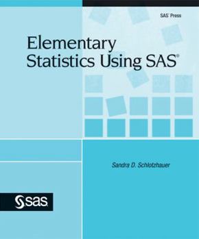 Paperback Elementary Statistics Using SAS Book