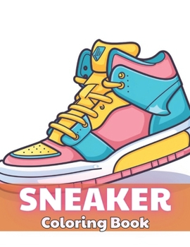 Paperback Sneaker Coloring Book: 100+ Unique and Beautiful Designs Book