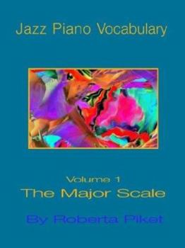 Paperback Jazz Piano Vocabulary Volume One Major Scale Book