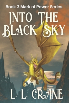 Paperback Into the Black Sky: A Dystopian Fantasy Novel Book