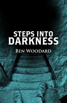 Steps Into Darkness - Book #2 of the Shakertown Adventure