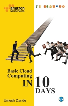 Paperback Basic Cloud Computing in 10 Days Book
