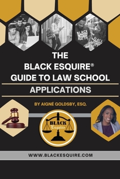 Paperback The Black Esquire(R) Guide to Law School Applications (Supplement) Book