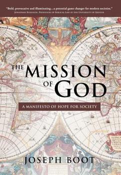 Hardcover The Mission of God: A Manifesto of Hope for Society Book