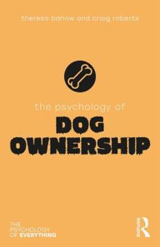 Paperback The Psychology of Dog Ownership Book