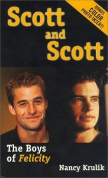 Paperback Scott and Scott: The Boys of Felicity Book