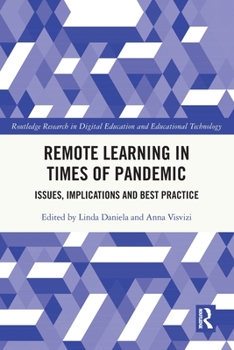 Paperback Remote Learning in Times of Pandemic: Issues, Implications and Best Practice Book