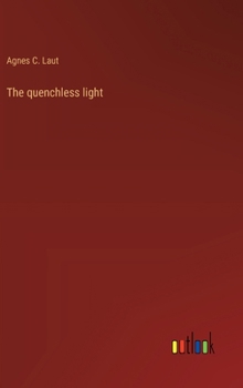 Hardcover The quenchless light Book