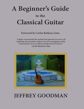 Paperback A Beginner's Guide to the Classical Guitar Book