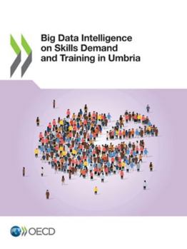 Paperback Big Data Intelligence on Skills Demand and Training in Umbria Book