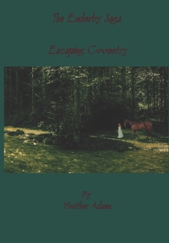 Paperback The Enderby Saga Book 1: Escaping Coventry Book