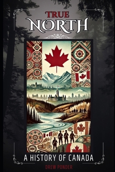 Paperback True North: A History of Canada Book
