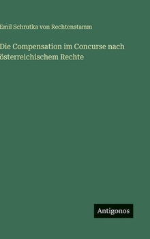 Die Compensation im Concurse nach österreichischem Rechte