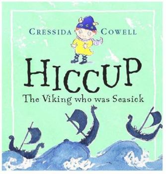 Hiccup: The Viking who was Seasick - Book  of the How to Train Your Dragon