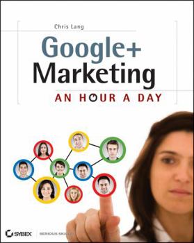 Paperback Google+ Marketing: An Hour a Day Book