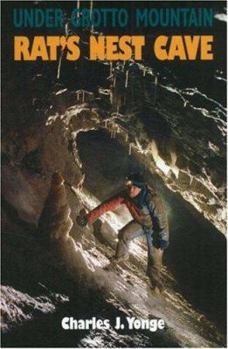 Paperback Under Grotto Mountain: Rat's Nest Cave Book