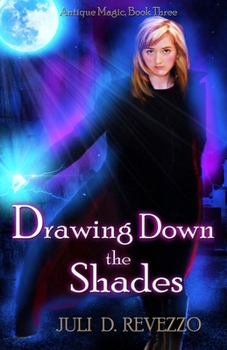 Paperback Drawing Down the Shades: Antique Magic series Book