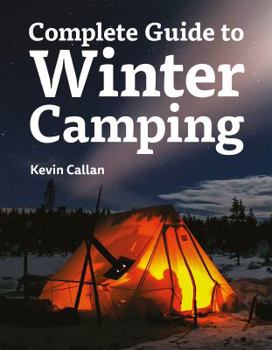 Paperback Complete Guide to Winter Camping Book