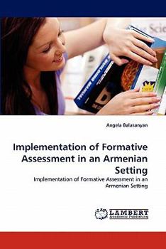 Paperback Implementation of Formative Assessment in an Armenian Setting Book