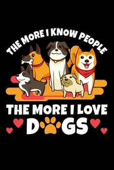 Paperback Notebook: Dogs Hate People Sarcasm Cute Gift T-Shirt 120 Pages, 6X9 Inches, Blank Book