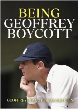 Hardcover Being Geoffrey Boycott Book
