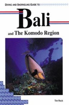 Paperback Diving and Snorkeling Guide to Bali and the Komodo Region Book
