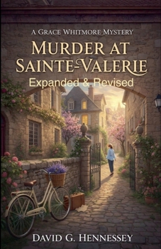 Murder at Sainte-Valerie: Expanded Edition (Grace Whitmore Mystery)