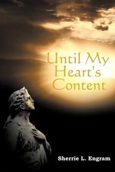 Paperback Until My Heart's Content: Poems on Love, Loss, and Life Book