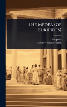 Hardcover The Medea (of Euripides) Book