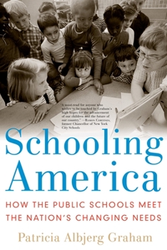 Paperback Schooling America: How the Public Schools Meet the Nation's Changing Needs Book