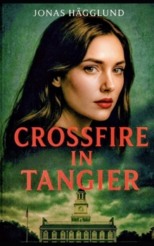Paperback Crossfire in Tangier Book
